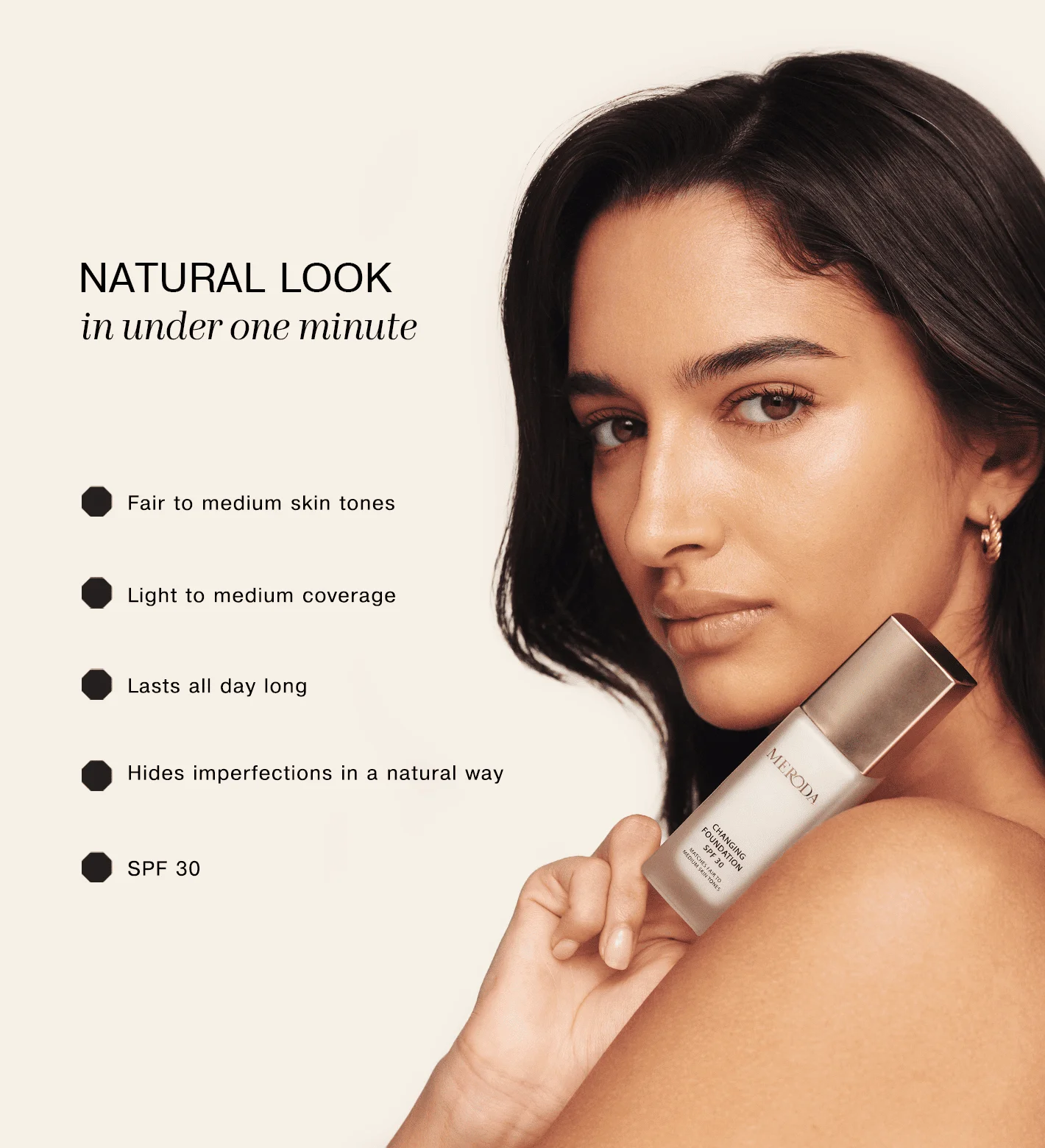 Changing Foundation SPF 30 held by a radiant model, showcasing a natural look for fair to medium skin tones.